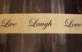 Live Laugh Love burlap table runner - home decor for the natural, farmhouse style dining table