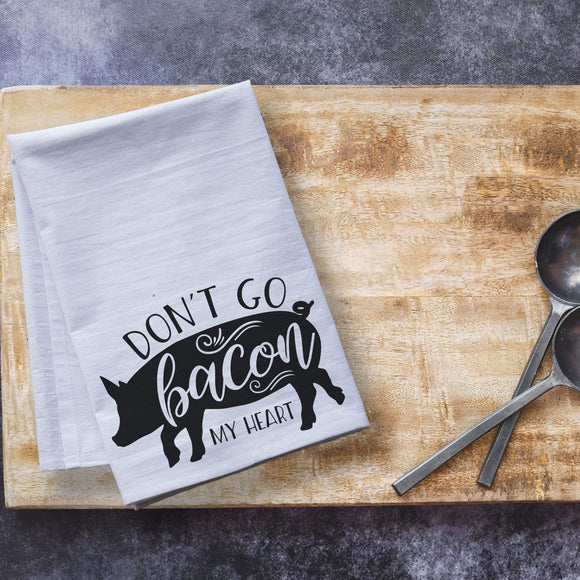 don't go bacon my heart tea towel