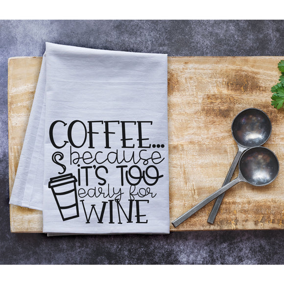 Coffee, Because It's Too Early For Wine - premium 27