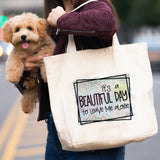 Beautiful Day To Leave Me Alone canvas tote bag -  premium canvas carryall bag perfect for books, shopping or a reusable grocery bag