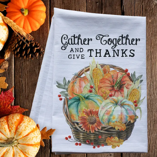 Gather Together Flour Sack Tea Towel – Rustic Farmhouse Kitchen Decor