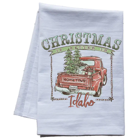 Christmas is Better in Idaho Flour Sack Tea Towel - Red Design