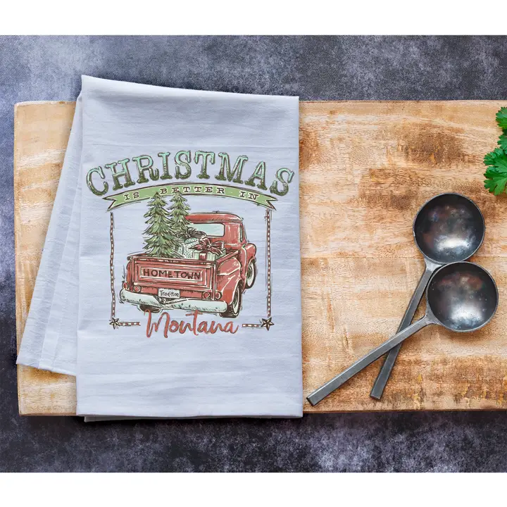 Christmas is Better in Montana Flour Sack Tea Towel - Red Design