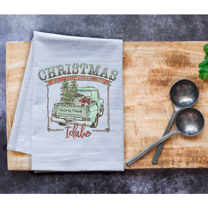 Christmas is Better in Idaho Flour Sack Tea Towel  – Teal Design