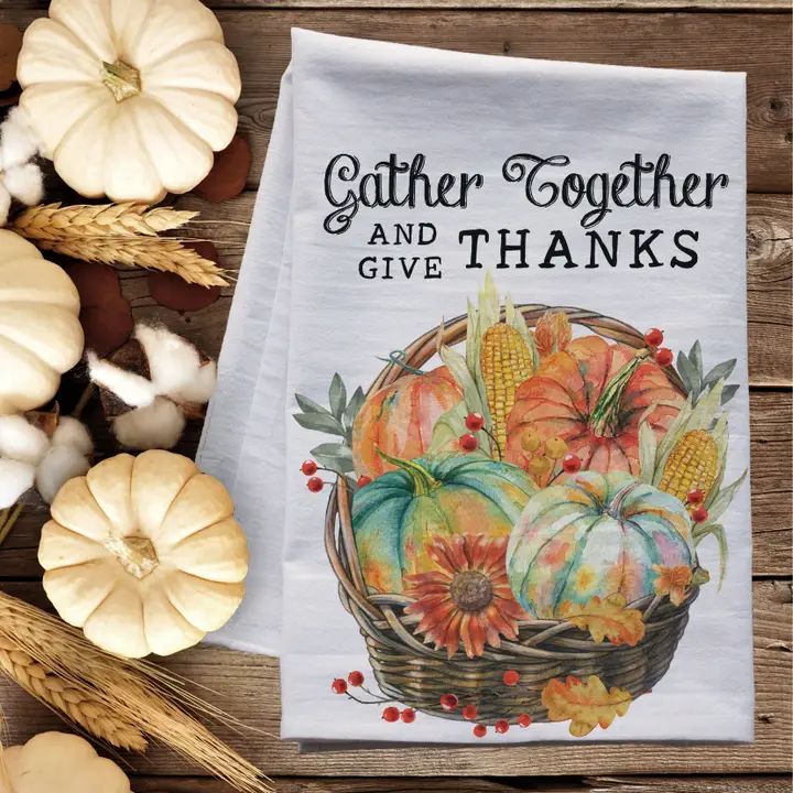 Gather Together Flour Sack Tea Towel – Rustic Farmhouse Kitchen Decor