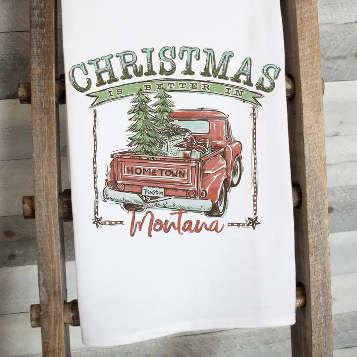 Christmas is Better in Montana Flour Sack Tea Towel - Red Design