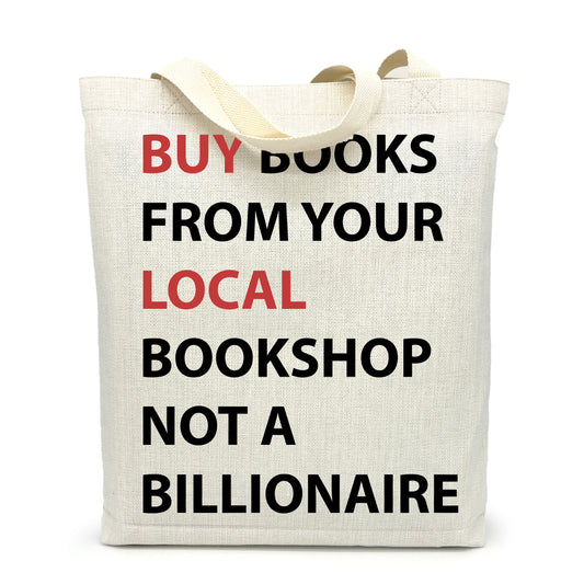 Buy Books from Your Local Book Shop Not A Billionaire Canvas Tote Bag