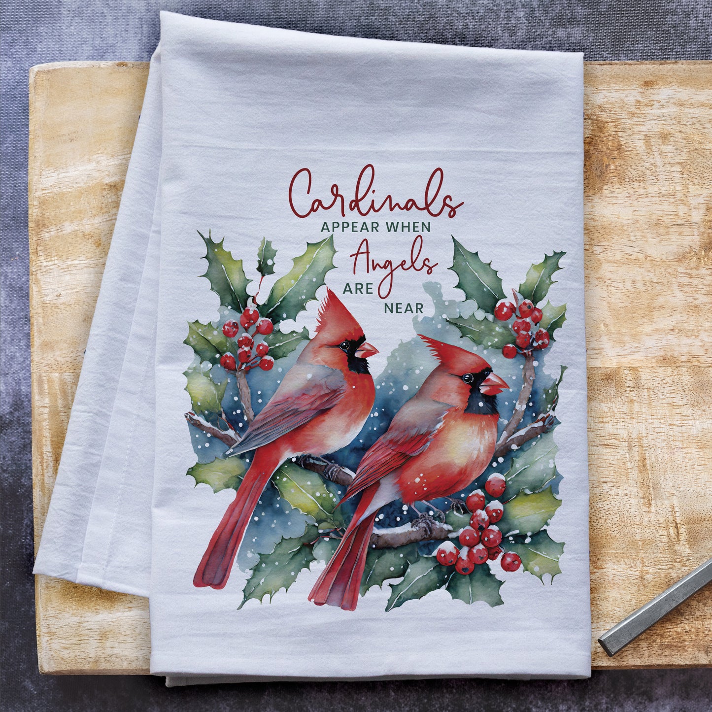 Cardinals Appear When Angels Are Near Tea Towel