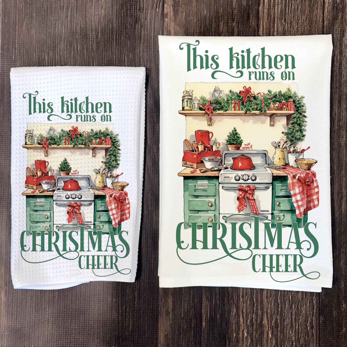 This Kitchen Runs on Christmas Cheer Tea Towel