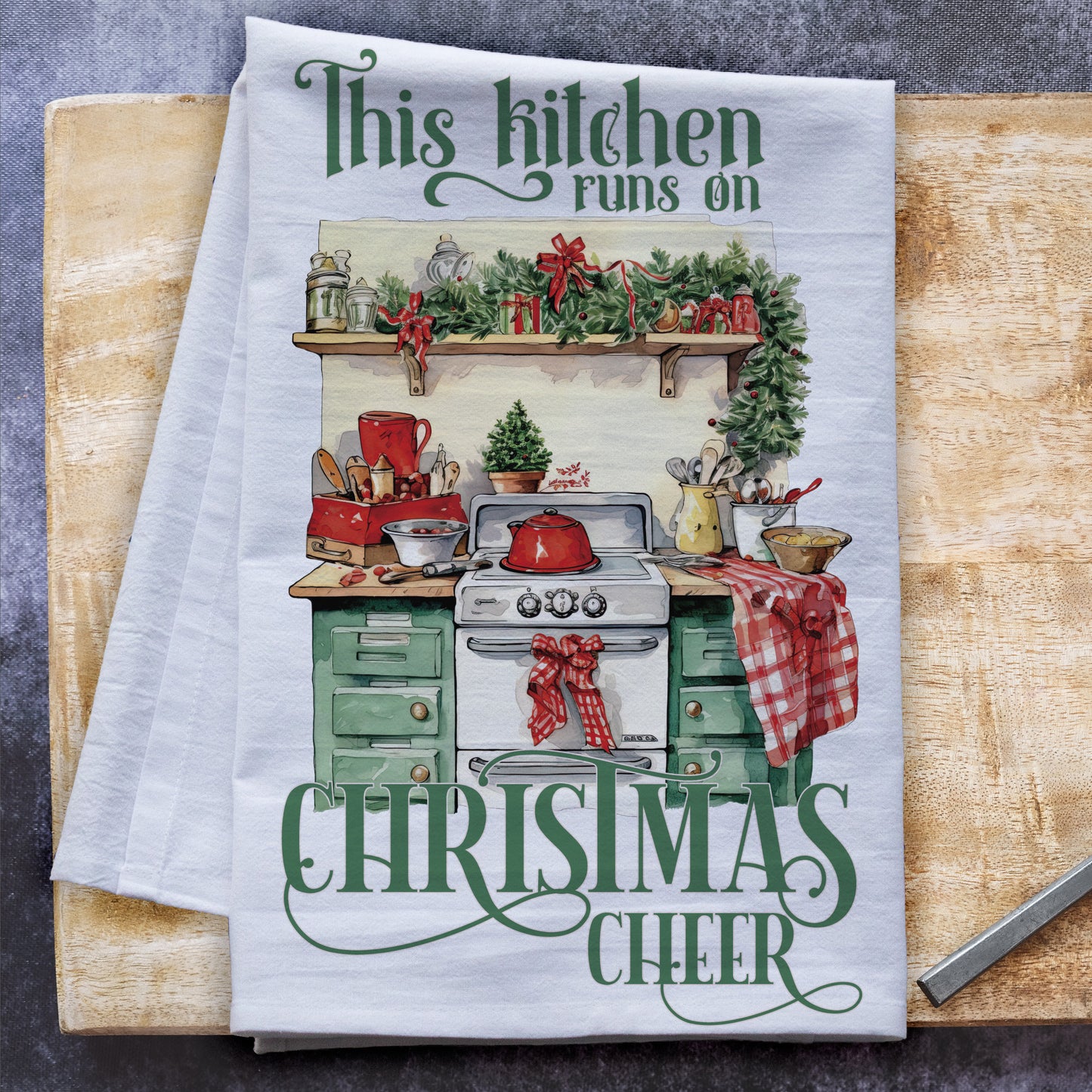 This Kitchen Runs on Christmas Cheer Tea Towel