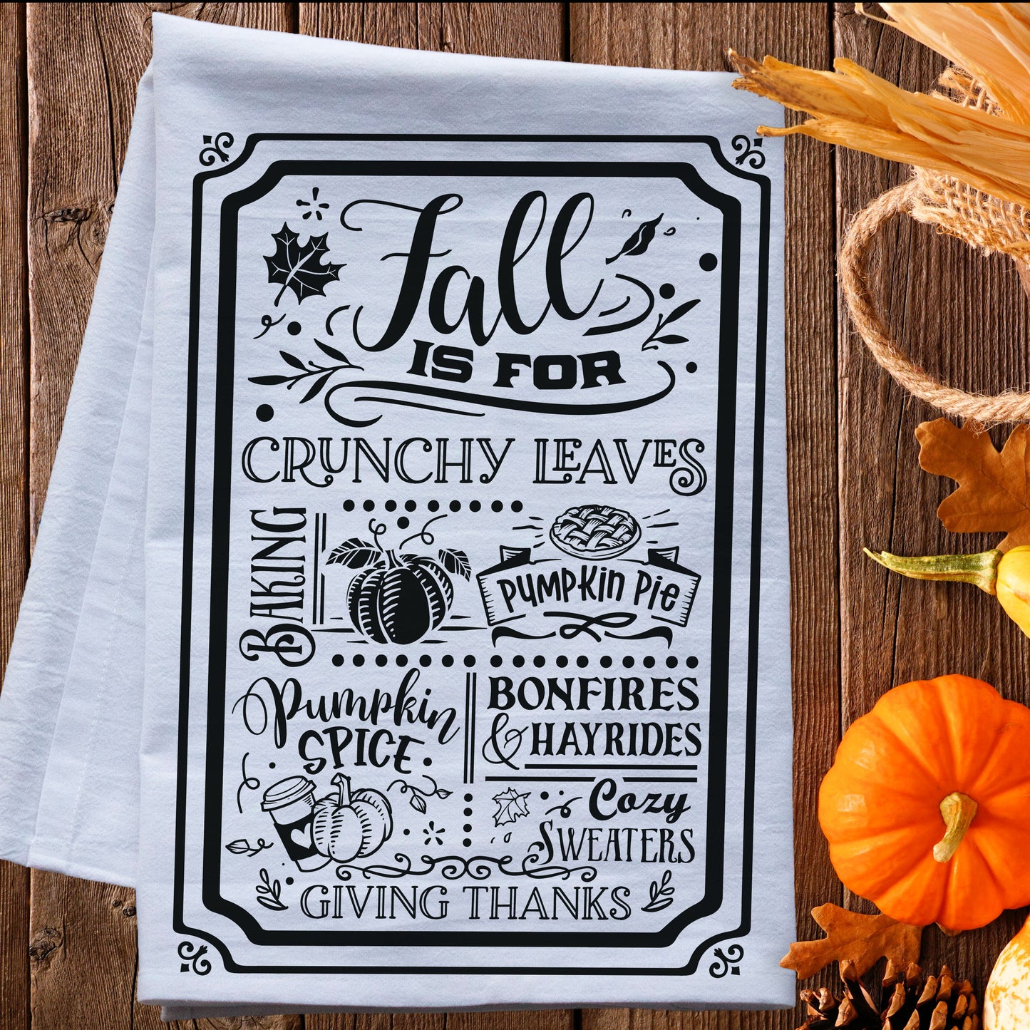 Fall is for Crunchy Leaves Tea Towel