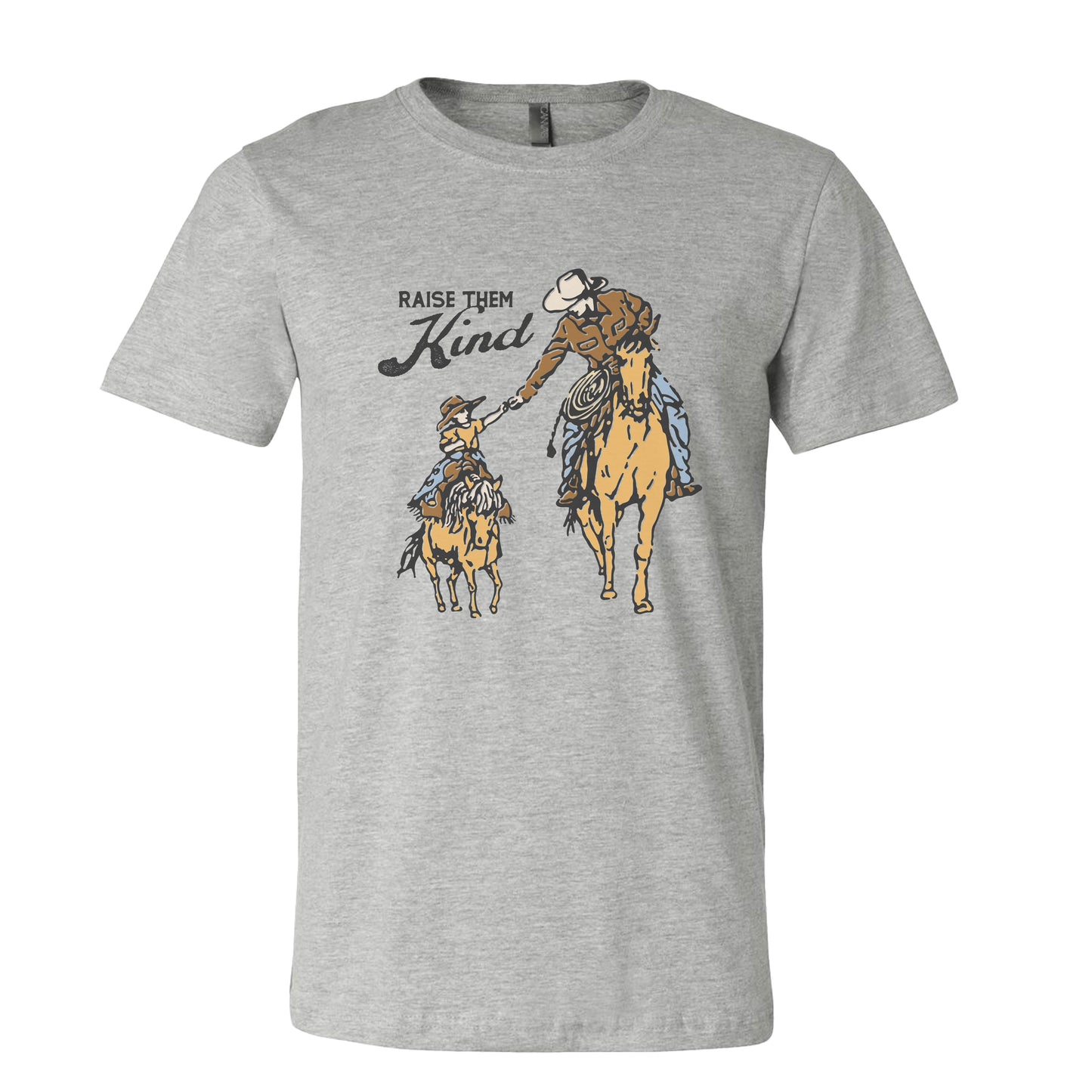 Raise Them Kind Cowboy T-Shirt