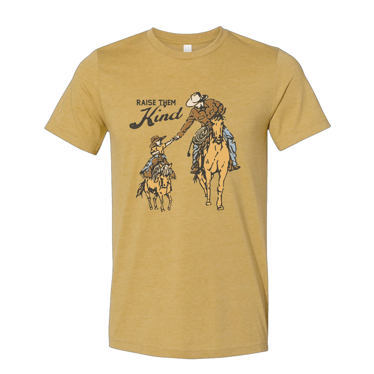 Raise Them Kind Cowboy T-Shirt