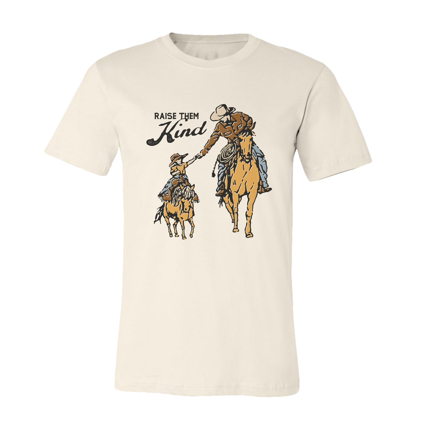 Raise Them Kind Cowboy T-Shirt