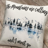 The Mountains are calling and I must go watercolor art on soft white throw pillow