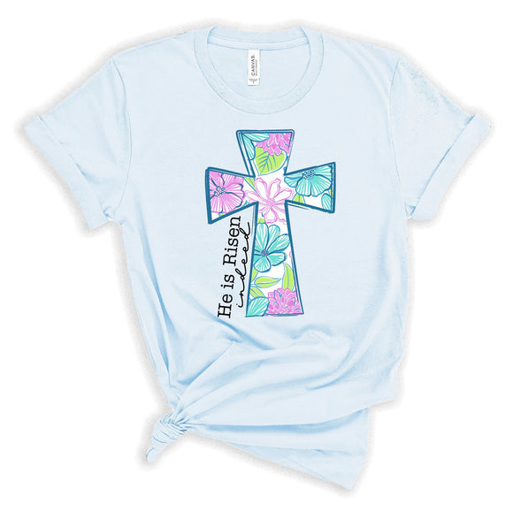 He is Risen indeed Easter T-Shirt - multiple colors