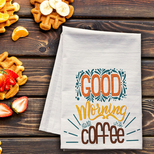 Good morning starts with coffee! premium tea towel, kitchen towel