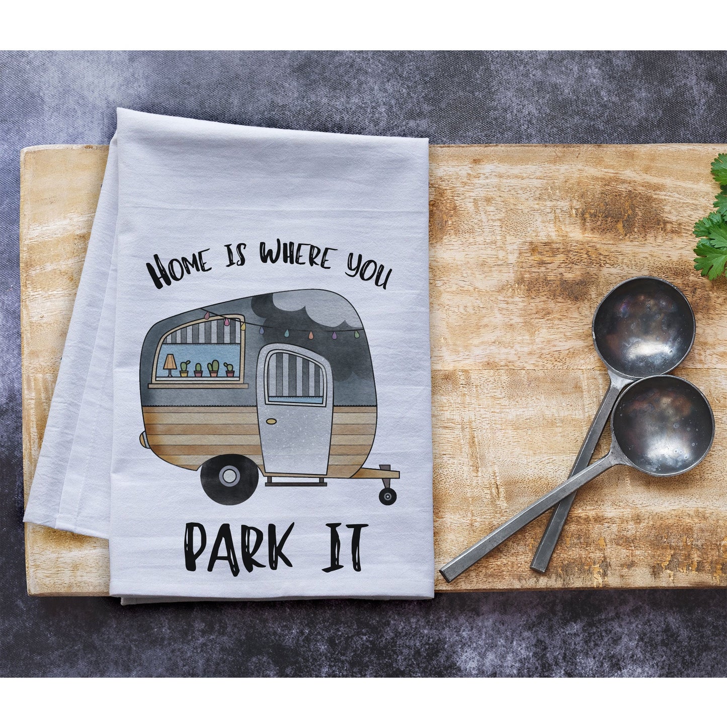 home is where you park it kitchen towel, premium flour sack tea towel, kitchen towel