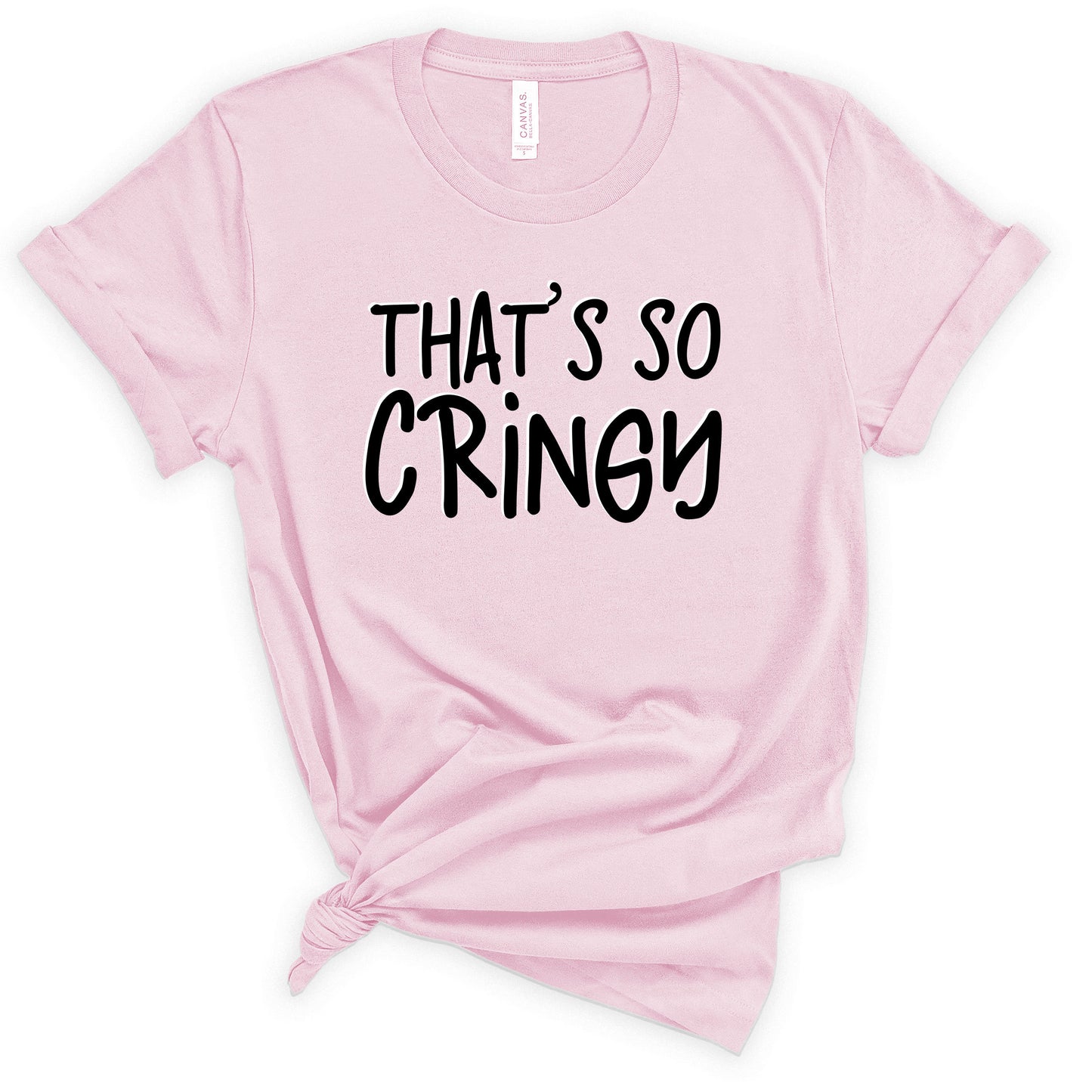 That's So Cringy t-shirt - multiple colors available