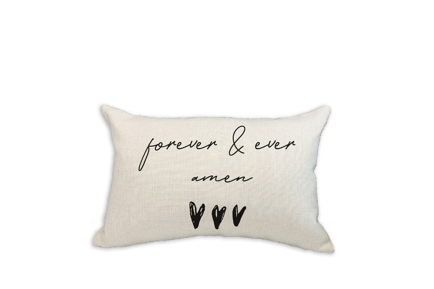 Forever & Ever Amen  Throw Pillow