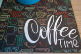 Coffee Time! Washable Coffee Mat, Coffee Lovers Gift, Coffee Placemat, Coffee Bar, Coffee Mat, Coffee Bar Decor