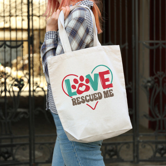 Love Rescued Me Tote Bag