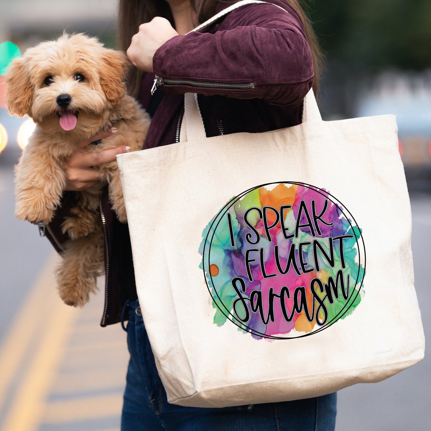 I Speak Fluent Sarcasm Tote Bag