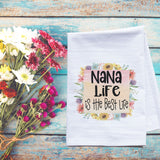 Nana Life is the Best Life Dish tTowel - extra large tea towel, summer kitchen decor, nana gift