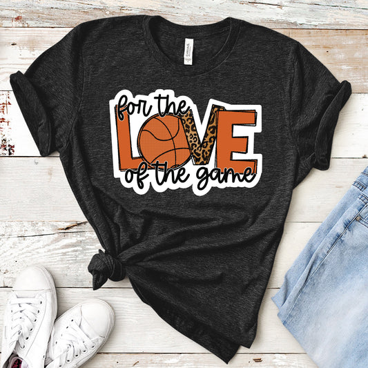 Love of the Game Basketball T-Shirt